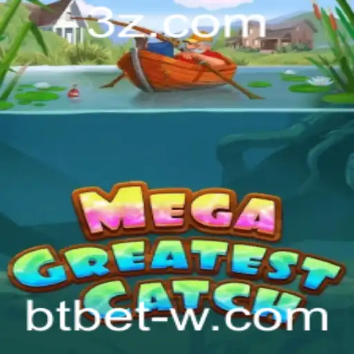 MegaGreatestCatch: Aventuras Aquáticas e Estratégias de Jogo com btbet